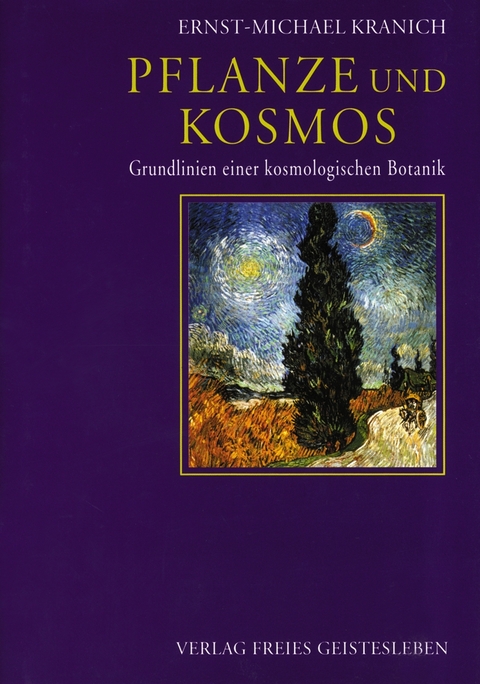 Pflanze und Kosmos - Ernst-Michael Kranich