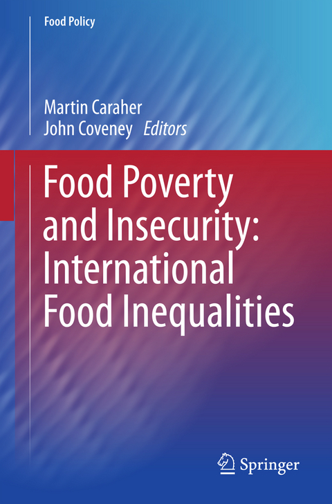 Food Poverty and Insecurity: International Food Inequalities - 