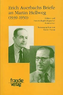 Erich Auerbachs Briefe an Martin Hellweg (1939-1950) - 