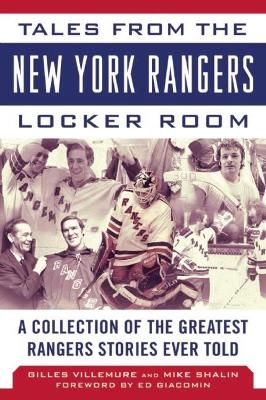 Tales from the New York Rangers Locker Room - Gilles Villemure, Mike Shalin