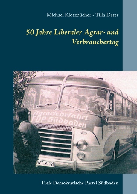 50 Jahre Liberaler Agrar- und Verbrauchertag der FDP Südbaden - Michael Klotzbücher, Tilla Deter