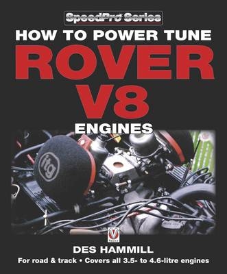 How to Power Tune Rover V8 Engines for Road & Track - Des Hammer