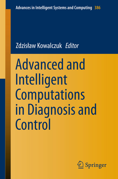 Advanced and Intelligent Computations in Diagnosis and Control - 