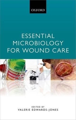 Essential Microbiology for Wound Care - 
