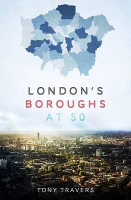 London's Boroughs at 50 - Tony Travers