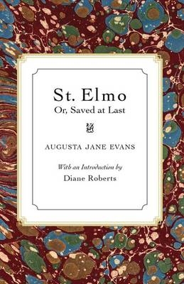 St. Elmo - Augusta Jane Evans, Diane Roberts