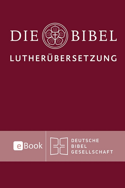 Lutherbibel revidiert 2017 - Die eBook-Ausgabe - 