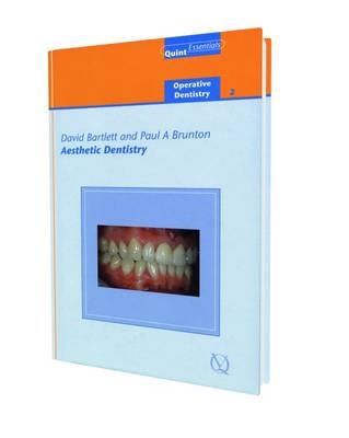 Aesthetic Dentistry - Peter Bartlett, Paul A. Brunton