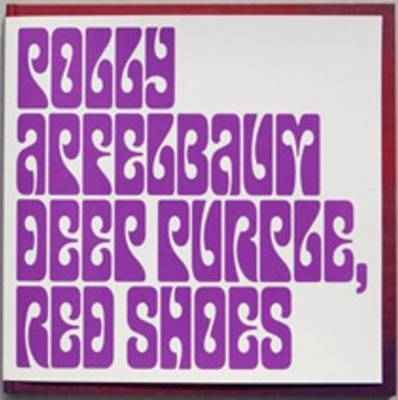 Deep Purple, Red Shoes - Polly Apfelbaum