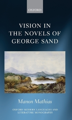 Vision in the Novels of George Sand - Manon Mathias