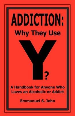 Addiction - Emmanuel S John