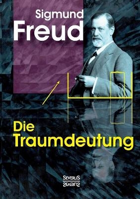 Die Traumdeutung - Sigmund Freud