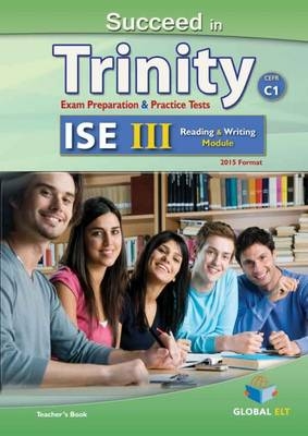 Succeed in Trinity-ISE III - CEFR C1 - Global ELT - Lawrence Mamas, Andrew Betsis