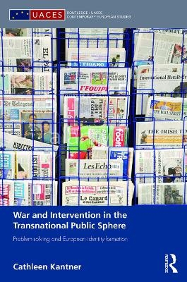 War and Intervention in the Transnational Public Sphere - Cathleen Kantner