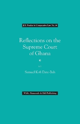 Reflections on the Supreme Court of Ghana - S Kofi Date-Bah