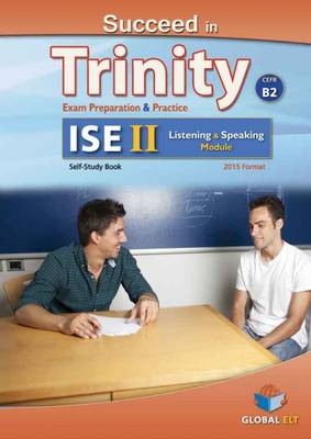 Succeed in Trinity-ISE II - CEFR B2 - Listening - Speaking - Sean Haughton, Andrew Betsis