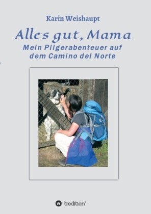 Alles gut, Mama - Karin Weishaupt