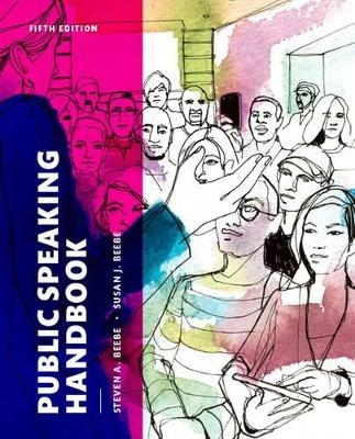 Public Speaking Handbook Plus NEW MyCommunicationLab for Public Speaking -- Access Card Package - Steven A. Beebe, Susan J. Beebe