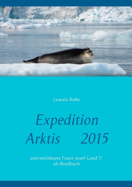 Expedition Arktis 2015 - Luwala Ruhe