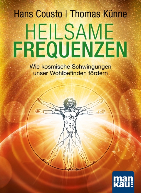 Heilsame Frequenzen - Hans Cousto, Thomas Künne