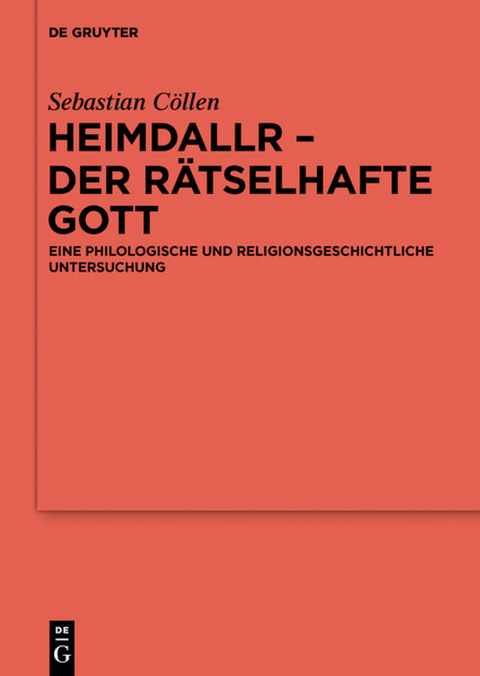 Heimdallr – der rätselhafte Gott - Sebastian Cöllen
