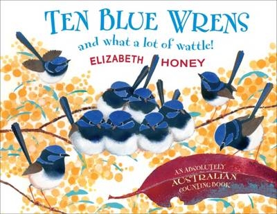 Ten Blue Wrens - Elizabeth Honey