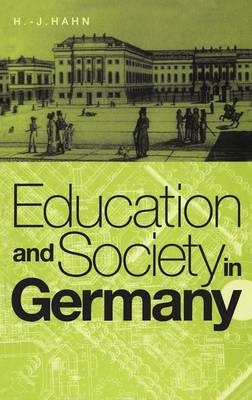 Education and Society in Germany - H. J. Hahn