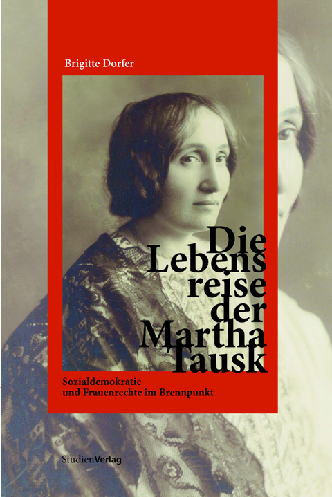 Die Lebensreise der Martha Tausk - Brigitte Dorfer