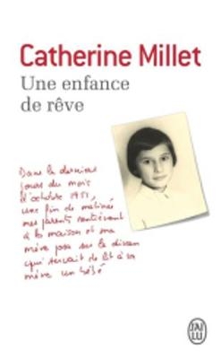 Une enfance de reve - Catherine Millet