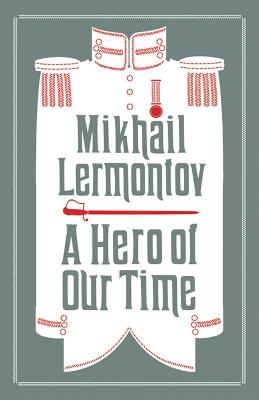 A Hero of Our Time and Princess Ligovskaya - Mikhail Lermontov