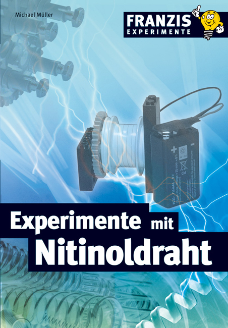 Experimente mit Nitinoldraht - Michael Müller