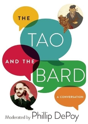 The Tao and the Bard - Phillip Depoy