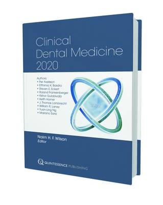 Clinical Dental Medicine 2020 - Nairn H. F. Wilson