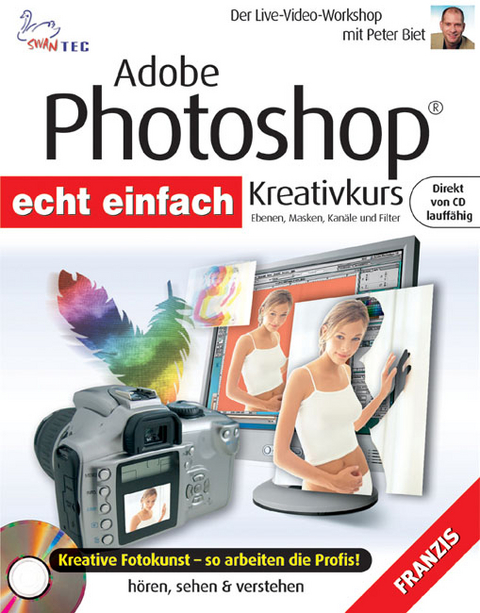 Adobe Photoshop echt einfach Kreativkurs, Ebenen, Masken, Kanäle und Filter, CD-ROM - 