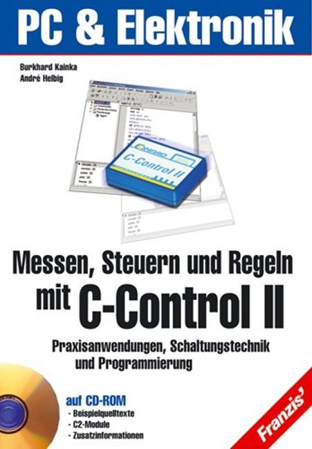 Messen Steuern Regeln mit C-Control 2 - Burkhard Kainka