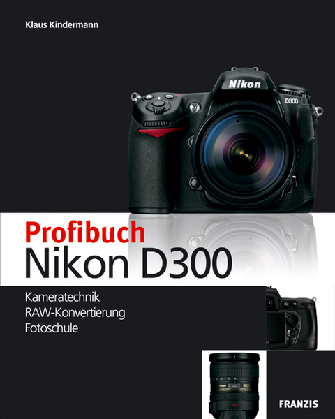 Profibuch Nikon D300 - Klaus Kindermann