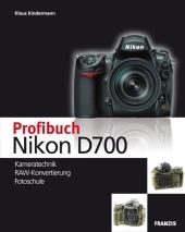 Profibuch Nikon D700 - Klaus Kindermann