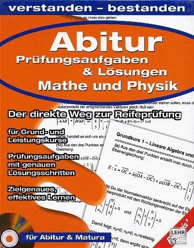 Abitur-Prüfungsaufgaben und Lösungen Mathe und Physik, 1 CD-ROM