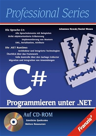 C sharp, Programmieren unter .NET, m. CD-ROM - Daniel Moses, Joahnnes Nowak