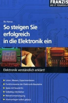 So steigen Sie erfolgreich in die Elektronik ein - Bo Hanus