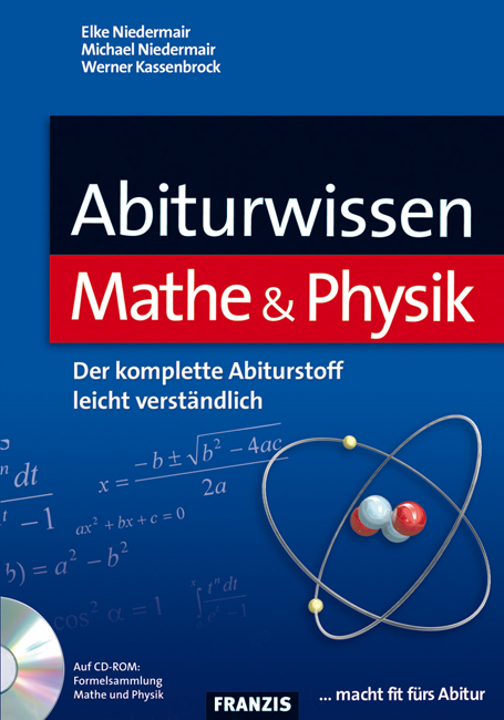 Abiturwissen Mathe & Physik, m. CD-ROM - Elke Niedermair, Michael Niedermair, Werner Kassenbrock