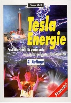 Tesla-Energie - Günter Wahl