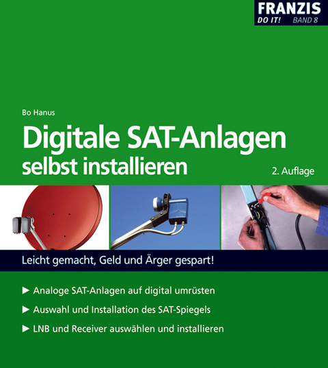 Digitale SAT-Anlagen selbst installieren - Bo Hanus