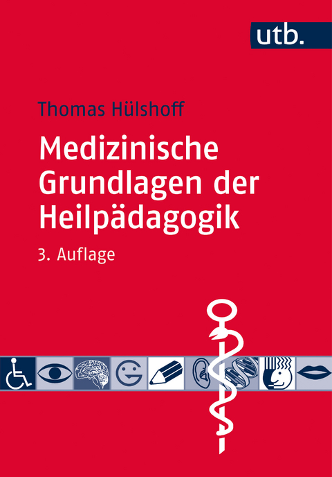Medizinische Grundlagen der Heilpädagogik - Thomas Hülshoff