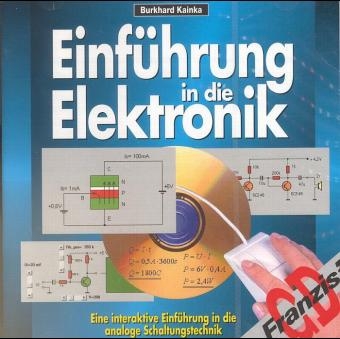 Einführung in die Elektronik, 1 CD-ROM - Burkhard Kainka
