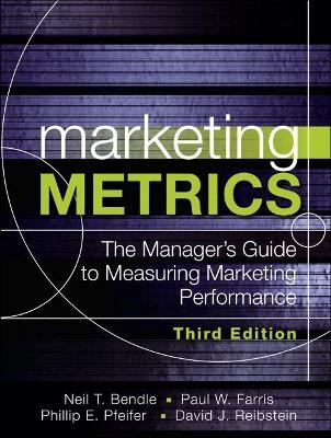Marketing Metrics - Paul Farris, Neil Bendle, Phillip Pfeifer, David Reibstein