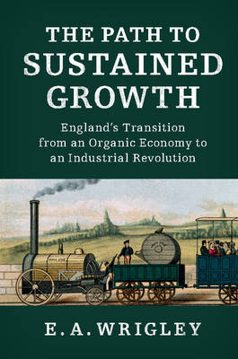 The Path to Sustained Growth - E. A. Wrigley