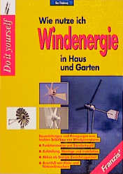 Wie nutze ich Windenergie in Haus und Garten? - Bo Hanus