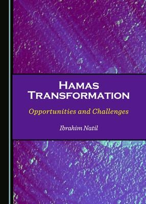 Hamas Transformation - Ibrahim Natil