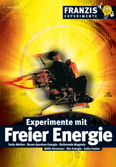 Experimente mit freier Energie - Peter Lay
